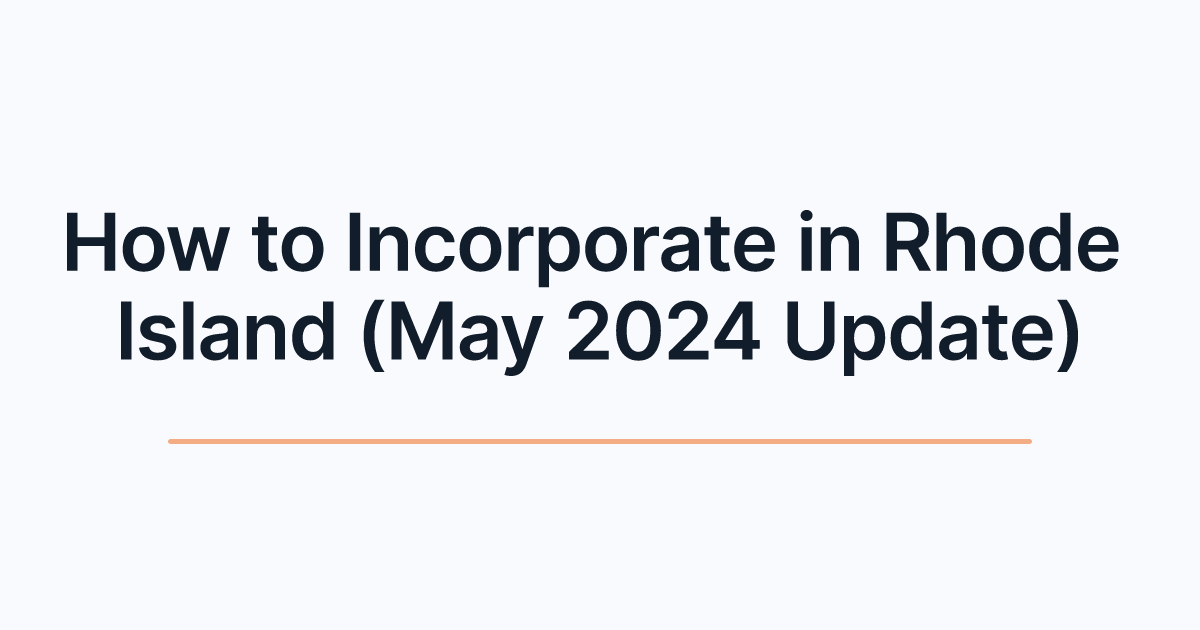 How to Incorporate in Rhode Island (May 2024 Update)